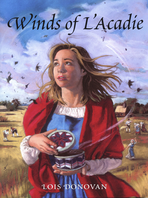 Title details for Winds of L'Acadie by Lois Donovan - Available